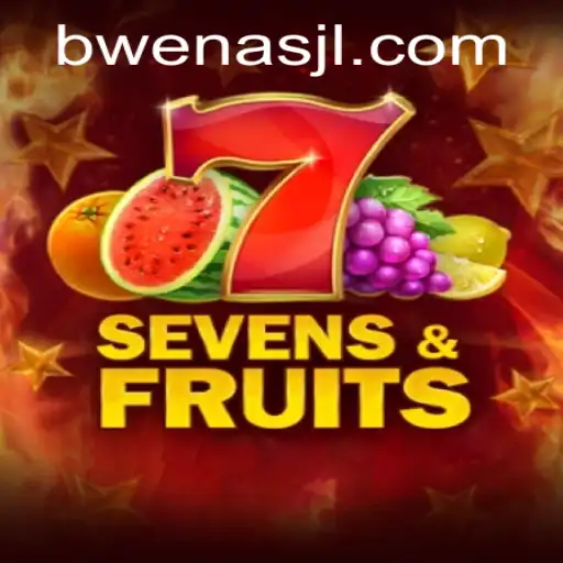 Exploring the Vibrant World of SevensFruits and the Magic of Bwenas